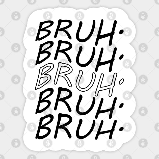 bruh Sticker by Mandegraph